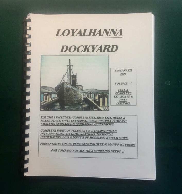 Loyalhanna Dockyard Catalog   2003   Edition XII Volume 1 & 2