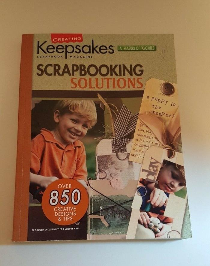 Scrapbooking Solutions (Leisure Arts #15935) (Creating Keepsakes: A Treasury of