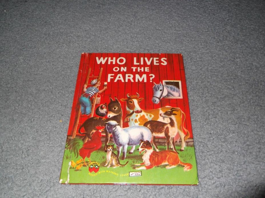 Vintage Who Lives on the Farm? Wonder Book 1949 Washable Covers Mary Elting