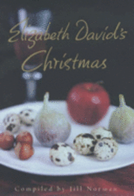 Elizabeth David's Christmas by Elizabeth David: Used