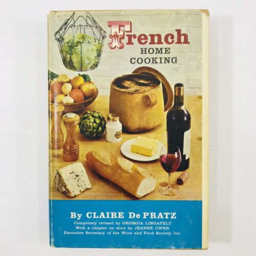 French Home Cooking By Claire De Pratz 1956 Hardcover Cookbook