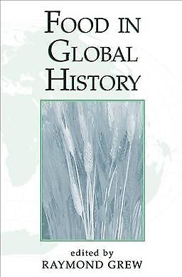 Food in Global History, Paperback by Grew, Raymond