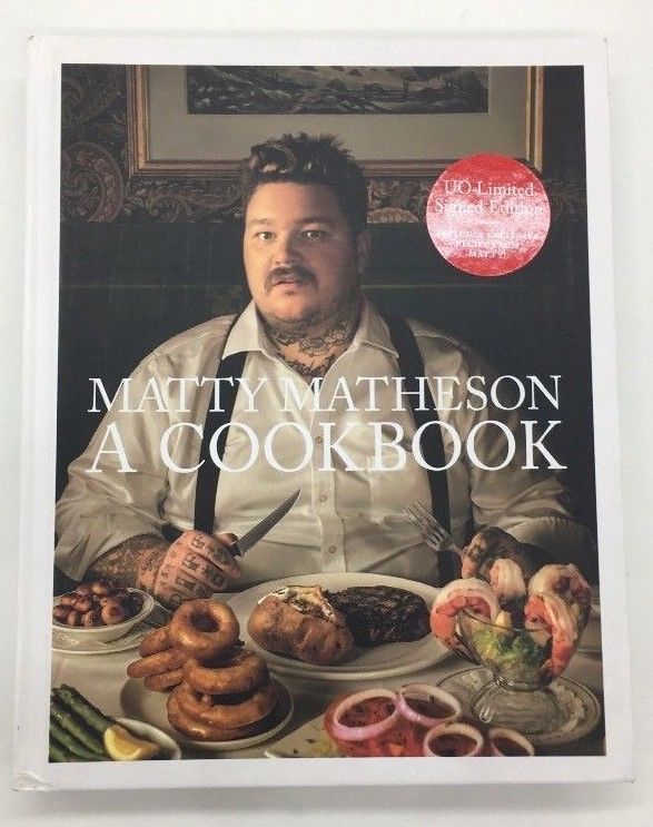 Matty Matheson: A Cookbook UO Limited Autographed Signed Hardcover NEW