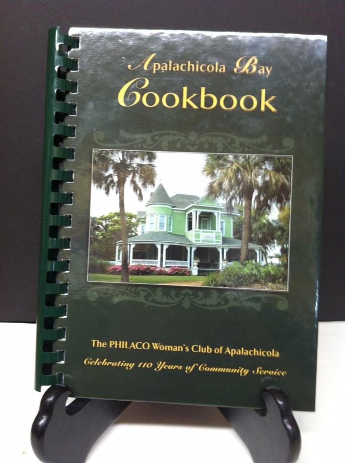 APALACHICOLA BAY COOKBOOK: THE PHILACO WOMEN;S CLUB OF APALACHICOLA