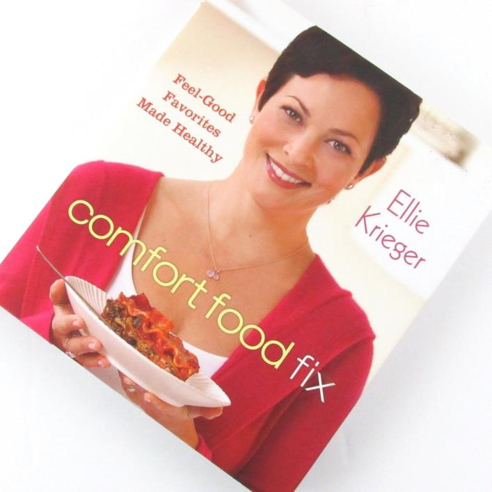 Comfort Food Fix Feel Good Favorites Made Healthy Ellie Krieger Cookbook Recipes