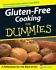 Gluten-Free Cooking for Dummies by Danna Korn and Connie Sarros (2008,...