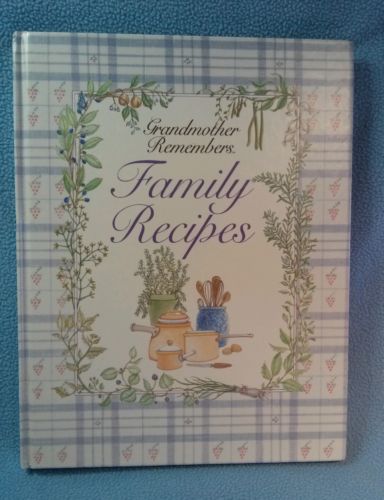 Grandmother Remembers Family Recipes~ Create your own Family Collection