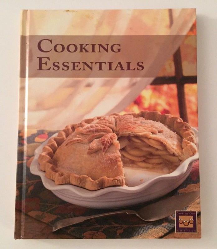 Cooking Essentials Cookbook. Cooking Club Of America