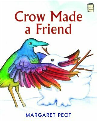 I Like to Read: Crow Made a Friend by Margaret Peot (2015, Picture Book)