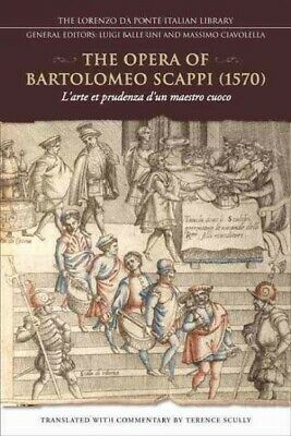 Opera of Bartolomeo Scappi 1570 : L'arte Et Prudenza d'un maestro Cuoco (The ...