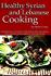 Healthy Syrian and Lebanese Cooking-ExLibrary