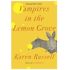Vampires in the Lemon Grove: Stories
