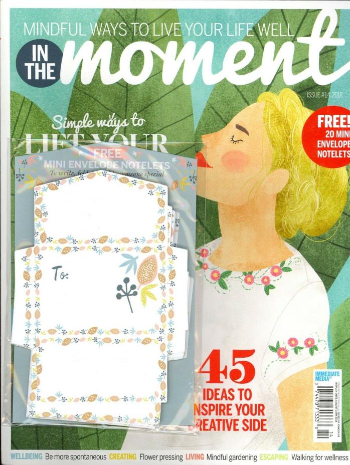 In The Moment Issue #14 2018 Mindful Ways To Live Your Life Well+Mini Notelets