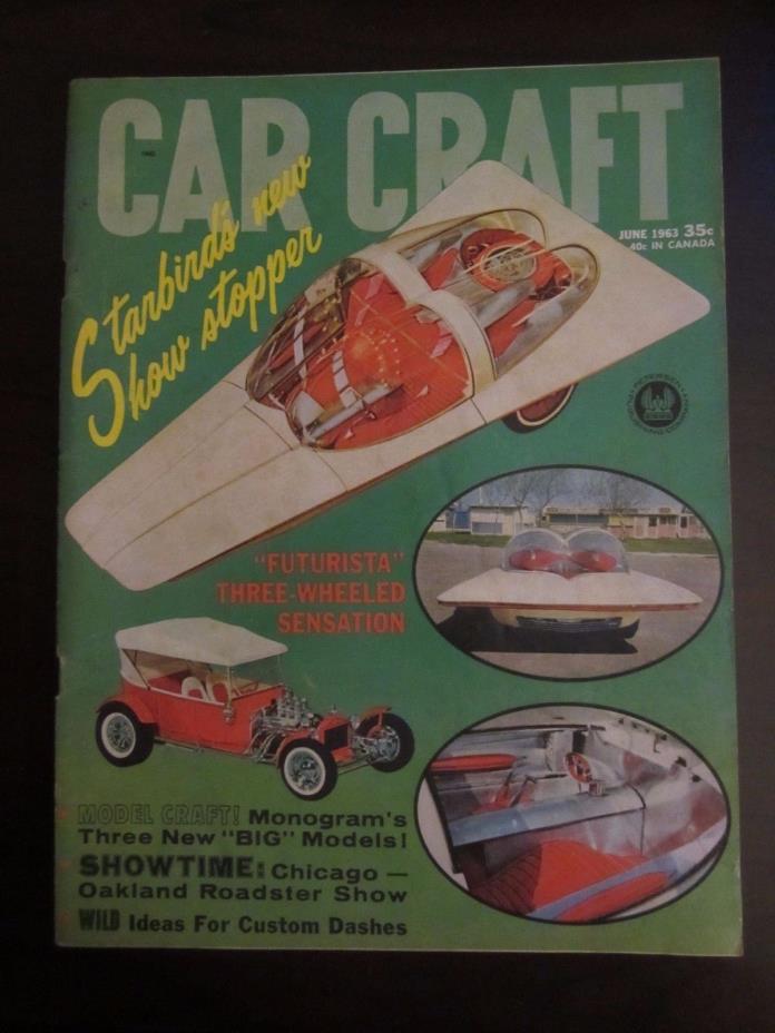 Car Craft Magazine June 1963 Starbirds Show Stopper Futurista 3 Wheeled AZ B1 Z5