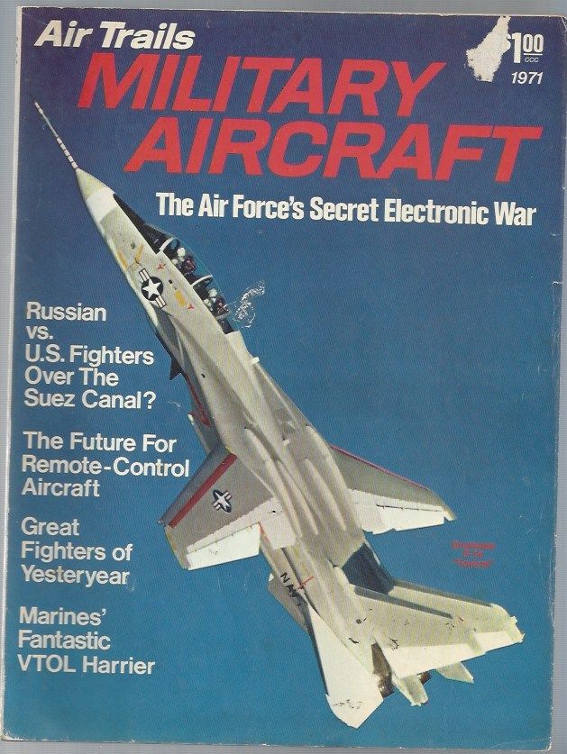 Air Trails Military Aircraft Magazine 1971 The Air Force's Secret Electronic War