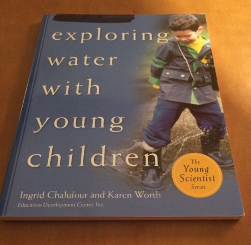 Exploring Water with Young Children The Young Scientist Series