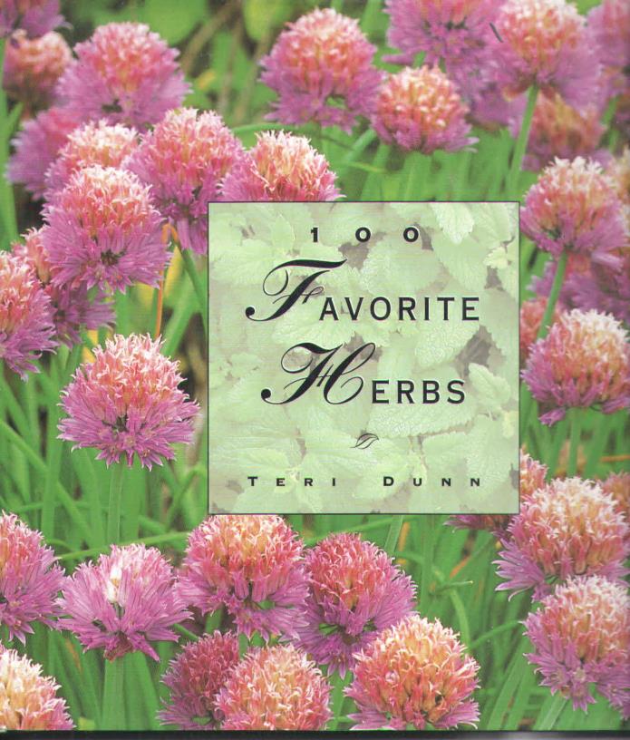 One Hundred Favorite: 100 Favorite Herbs by Teri Dunn (1998, Hardcover)