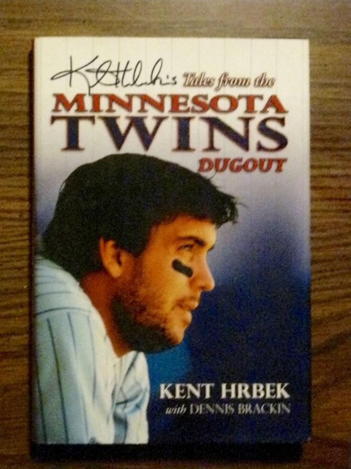 Kent Hrbek's Tales from the Minnesota Twins Dugout by Kent Hrbek (2007,...