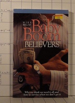 Baby Boom Believers   by Mike Bellah   (1988, Paperback)   383