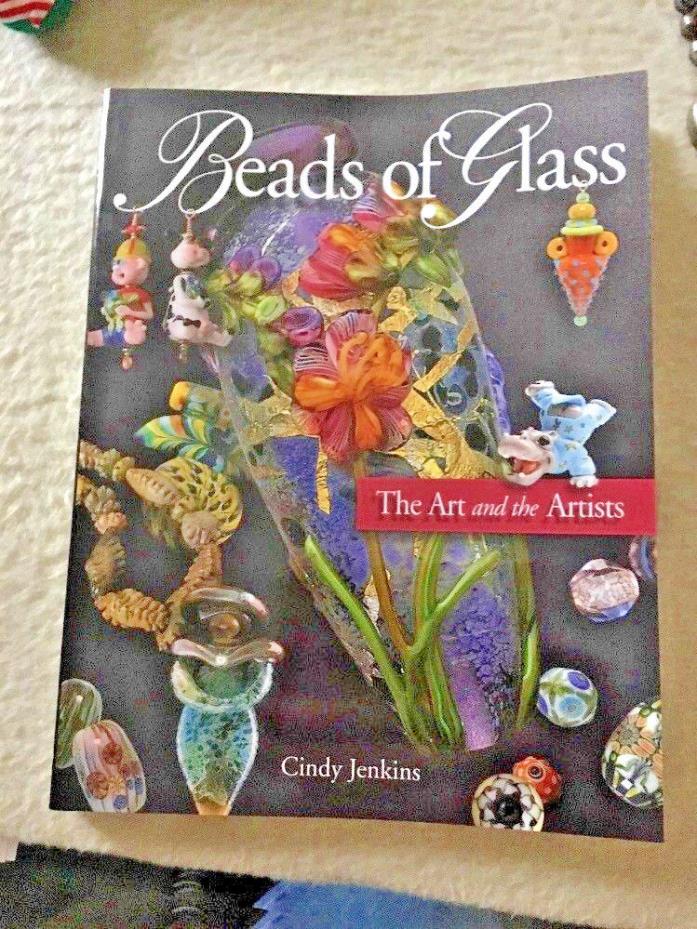 BEADS OF GLASS By Cindy Jenkins NEW Paperback, The Art and the Artists