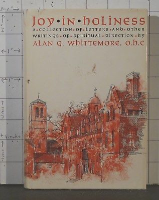 Joy in Holiness  by Alan G. Whittemore  1964 Hardcover   392