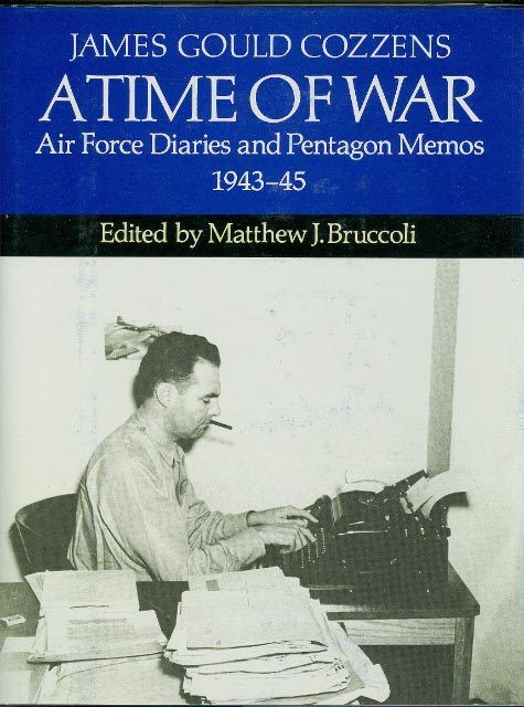 WWII-USAAF-Pentagon-Office of Information-Memoirs-Diaries-Cozzen-Time of War!