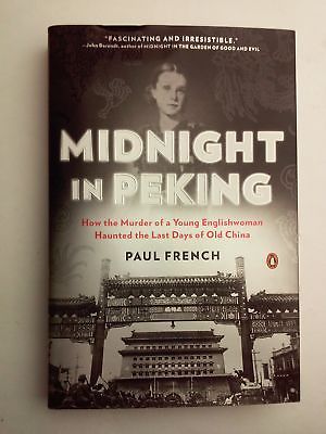 Midnight in Peking by Paul French 2012