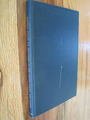 Possible Future Oil Provinces of The United States  Canada 1941 1st Edition Book