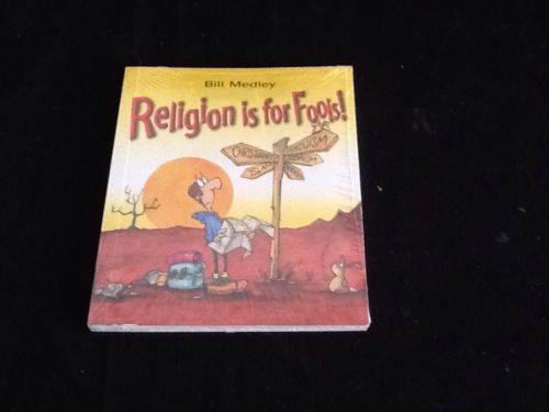 Religion Is For Fools Bill Medley Paperback New