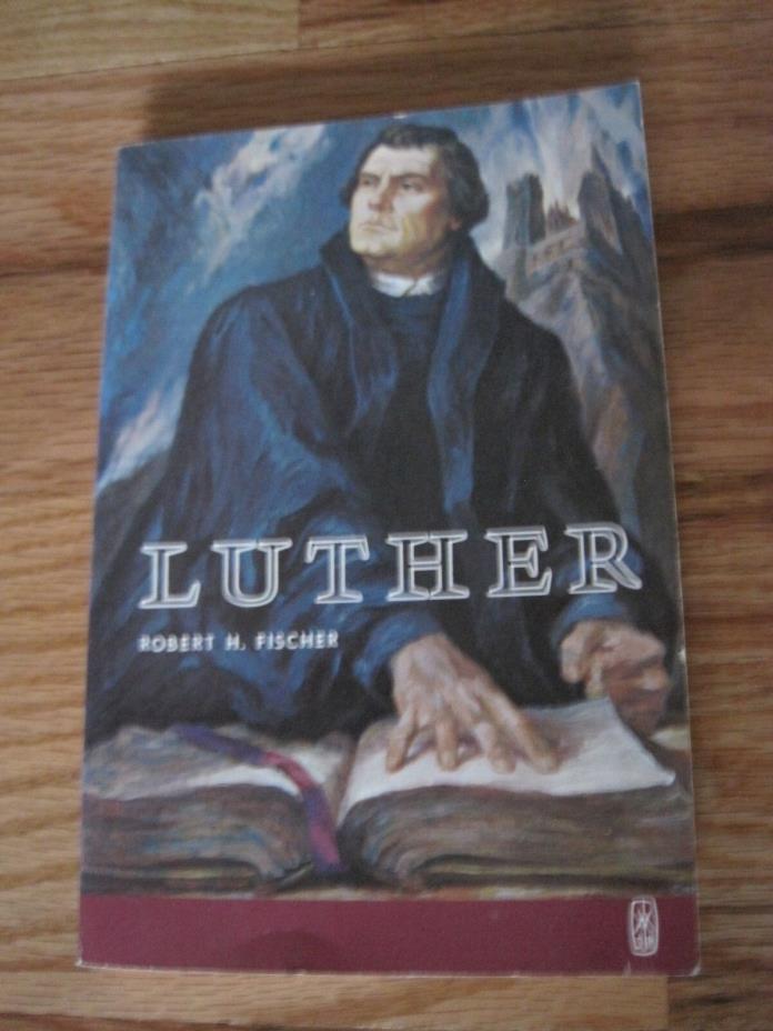 Luther Robert H Fischer Paperback