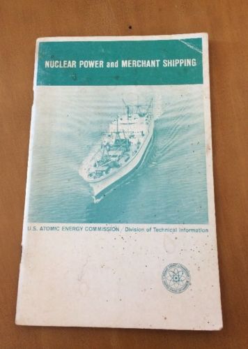 Nuclear Power And Merchant Shipping By Warren H. Donnelly From 1965
