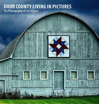 Door County Living in Pictures: The Photography of Len Villano