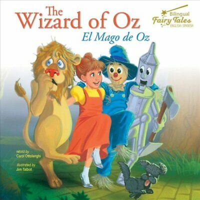 The Bilingual Fairy Tales Wizard of Oz, Grades 1 - 3 El Mago de Oz 9781641569996