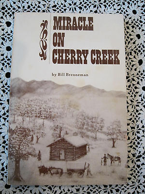 Miracle on Cherry Creek by Bill Benneman 1973