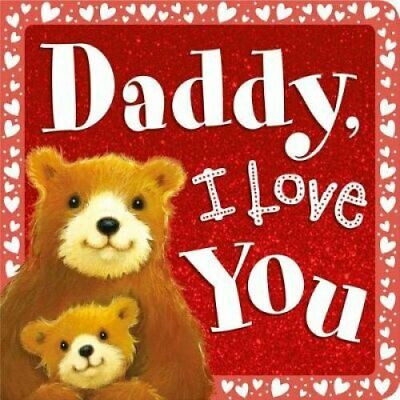 Daddy, I Love You by Igloo Books 9781789057034 (Board book, 2019)