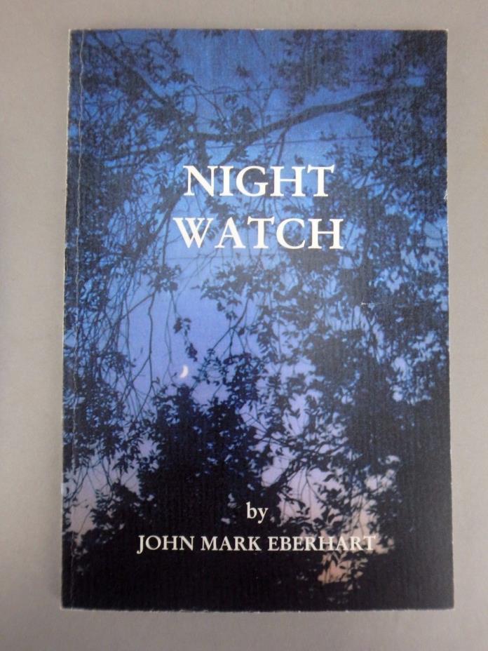 Signed Copy Night Watch John Mark Eberhart Paperback Book 2005 Mid America Press