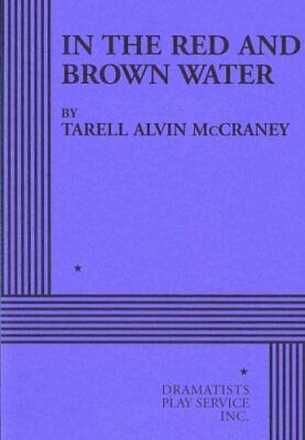 In the Red and Brown Water by Tarell Alvin McCraney 9780822226765