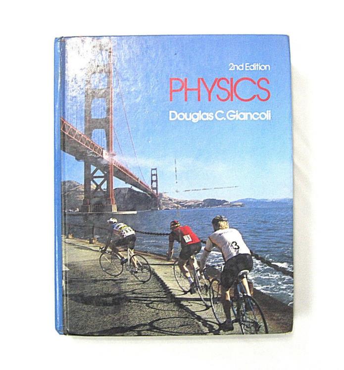 PHYSICS by Douglas Giancoli, 2nd Edition Hardcover 1985