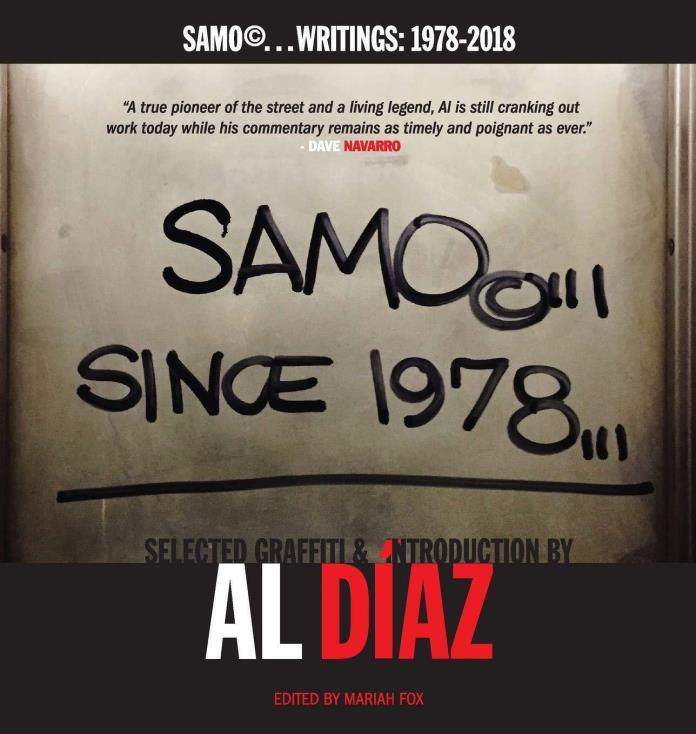 SAMO©... SINCE 1978 Al Diaz Basquiat Art Photo Essay Book SIGNED!