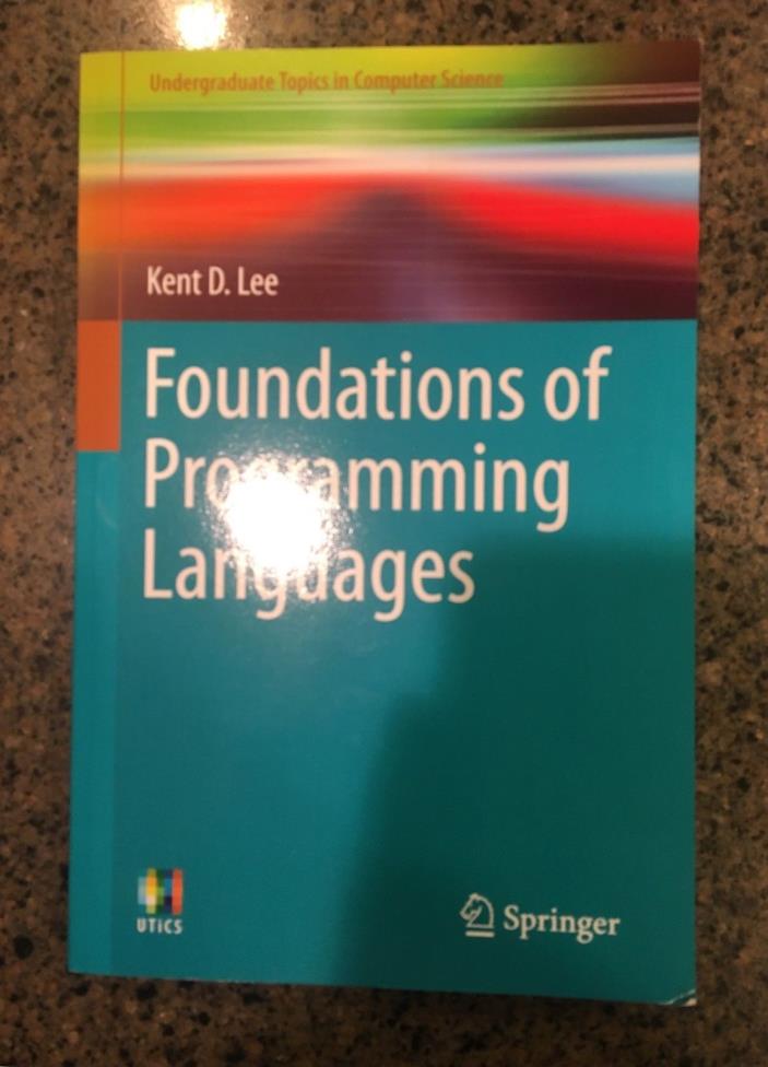 Undergraduate Topics in Computer Science Foundations of Programming Languages