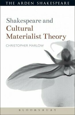 Shakespeare and Cultural Materialist Theory, Paperback by Marlowe, Christophe...