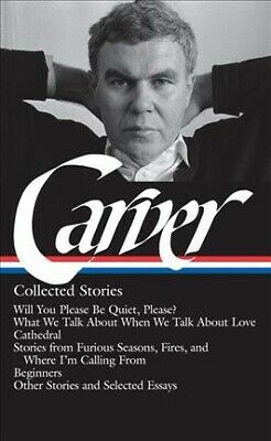 Raymond Carver : Collected Stories, Hardcover by Carver, Raymond; Stull, Will...