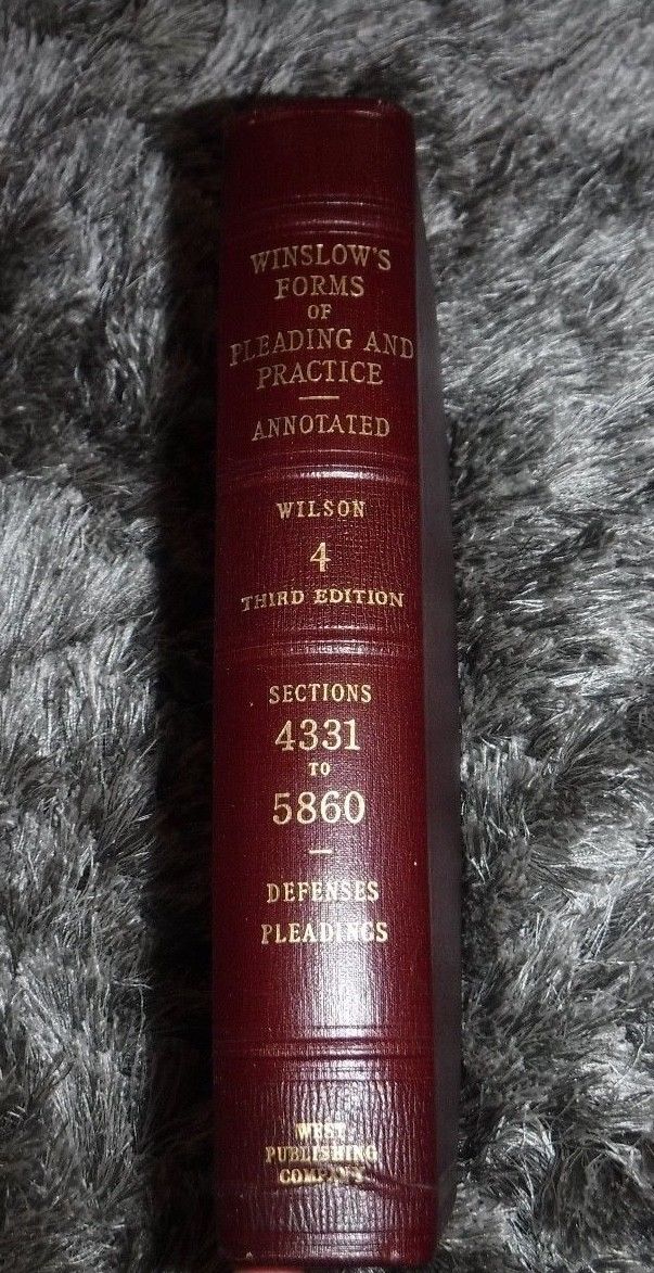 WINSLOW'S FORMS OF PLEADING & PRACTICE ANNOTATED 3RD VINTAGE 1955 WILSON 4 LAW