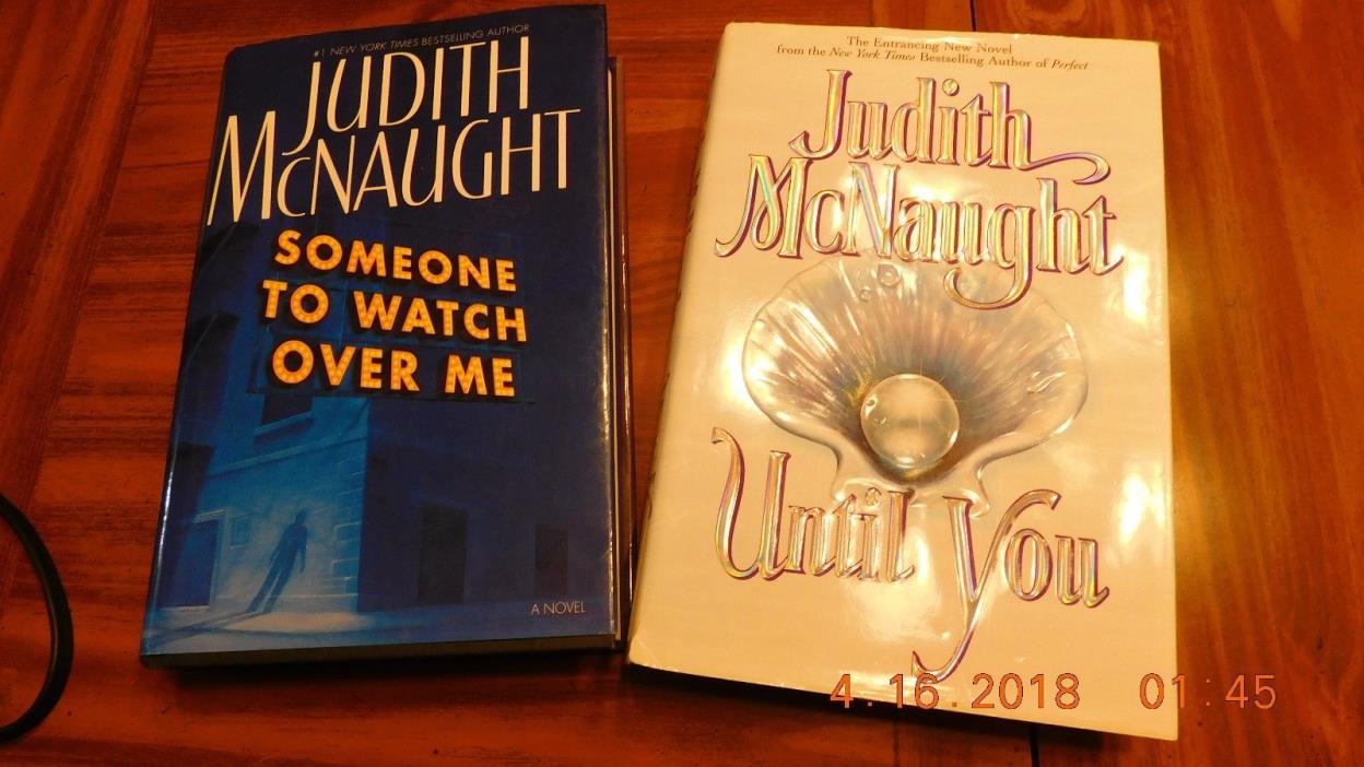 Lot of 2 Judith McNaught hardcovers, Someone to Watch over Me, Until You