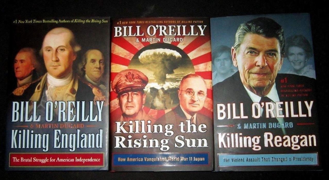 Bill O'Reilly 3 1st Edition HC Book Lot: Killing Reagan England The Rising Sun