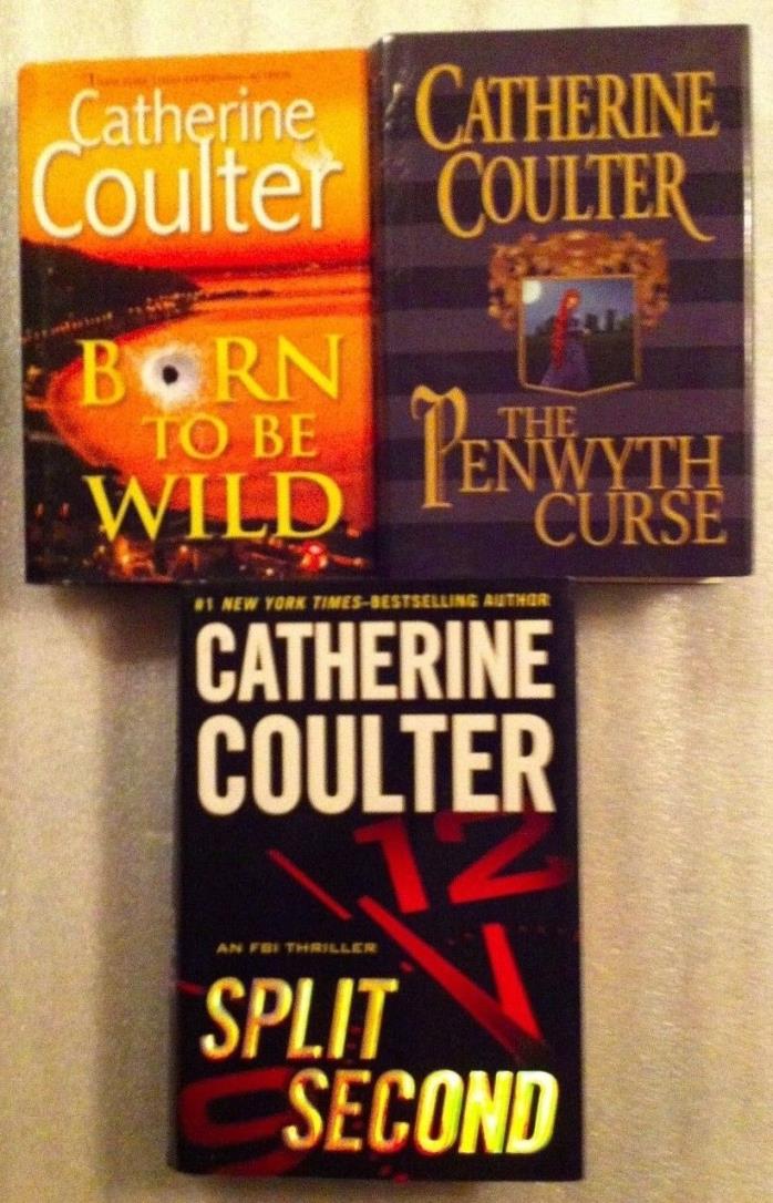 Lot #6-20 Catherine Coulter - Split Second, The Penwyth Curse, & Born to be Wild