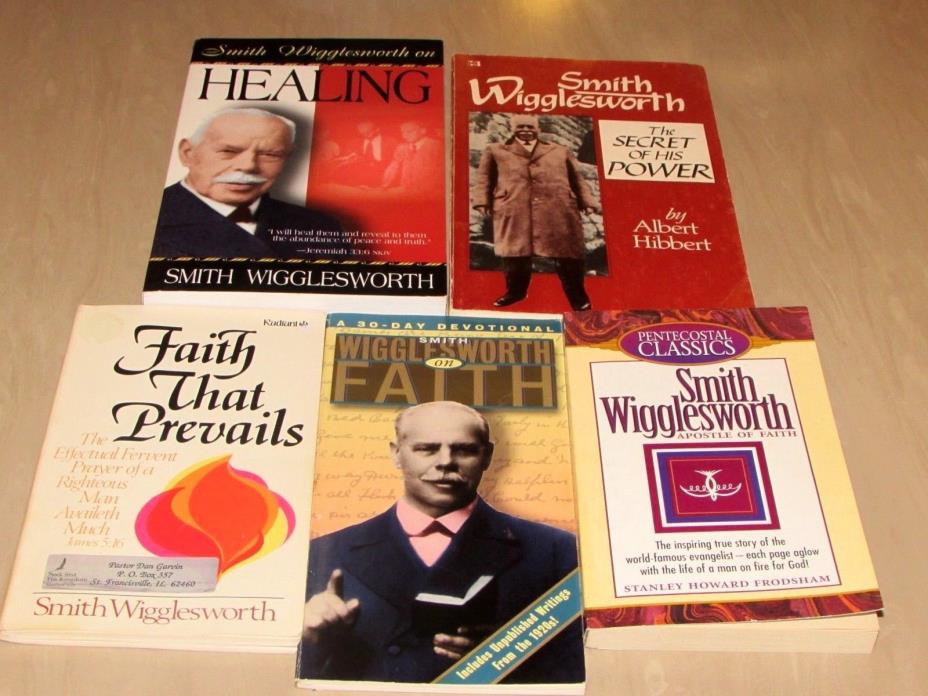 SMITH WIGGLESWORTH Lot of 5 Books Healing, Faith, His Life REALLY NICE SET