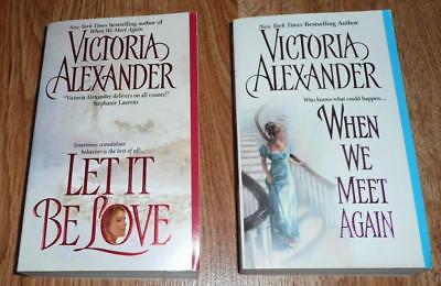 lot of 2 Victoria Alexander : When We Meet Again & Let it Be Love *both VG
