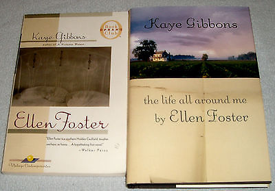 Lot of 2 Books by Kaye Gibbons~Ellen Foster & The Life All Around Me~Oprahs Club