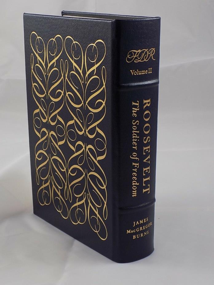 THE EASTON PRESS-Roosevelt The Soldier Of Freedom LIKE NEW